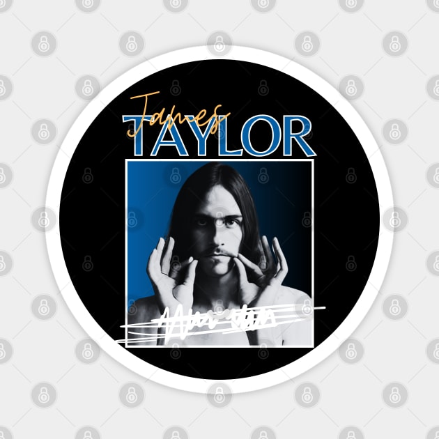 James taylor///original retro Magnet by DetikWaktu